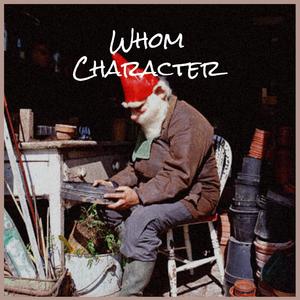 Whom Character