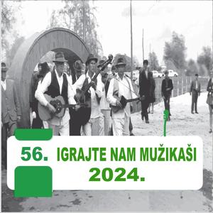 Igrajte nam mužikaši 2024.