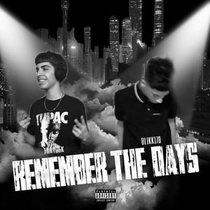 Remember The Days (feat. Tonyg5k) (Explicit)