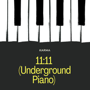 11:11(Underground Piano)