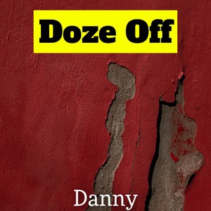Doze Off (Explicit)