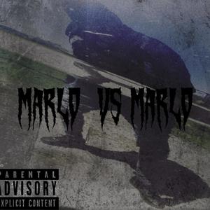 Marlo Vs Marlo (Explicit)