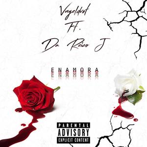 Enamora (feat. Da'reico J) [Explicit]