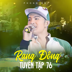 Rạng Đông Tuyển Tập 76