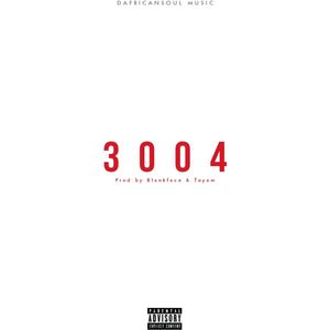 3004 (feat. Mr DAF LIFE, GrankaOwThreefive, Moshine Magnif, Schara Way & Izelethug) [Explicit]