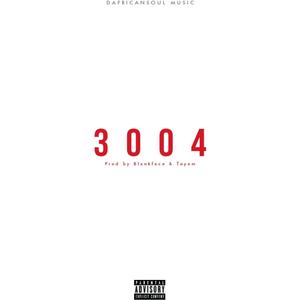 3004 (feat. Mr DAF LIFE, GrankaOwThreefive, Moshine Magnif, Schara Way & Izelethug) (Explicit)
