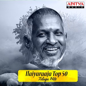 Ilaiyaraaja Top 50 Telugu Hits