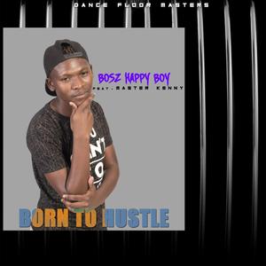 Born to Hustle(feat. Master Kenny)