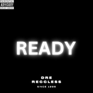 Ready (Explicit)