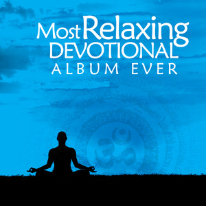 The Most Relaxing Devotional Album Ever