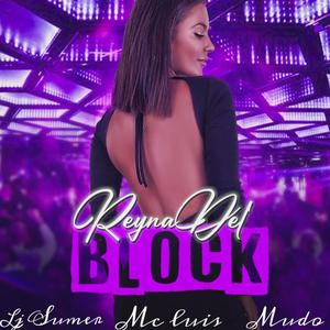 Reina del block (feat. Lj Sumer & Mudo Lr)