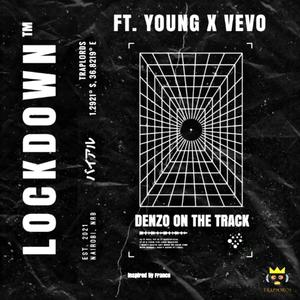 Lockdown(feat. Young & Vevo) (Explicit)