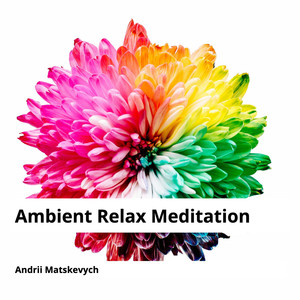 Ambient Relax Meditation