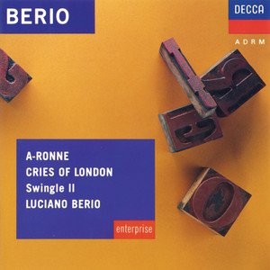 Berio: A-Ronne; Cries of London