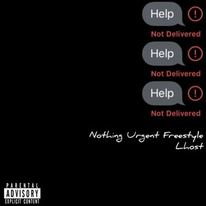 Nothing urgent Freestyle (Explicit)