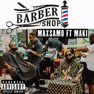 Barbershop (feat. Maki) [Explicit]