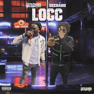 JaeBando - Locc (feat. ZeeBabii) (Explicit)