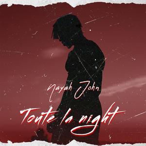 TOUTE LA NIGHT (feat. AK4SEVEN) (Explicit)