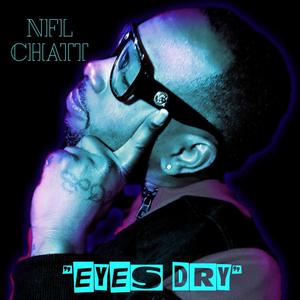 Eyes Dry (feat. B.U.M.P.) [Explicit]