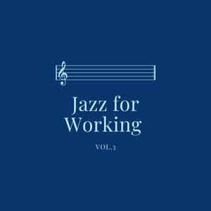 Jazz for Working Vol.3