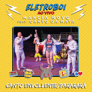 Canto Envolvente / Pararará (Eletroboi Ao Vivo)