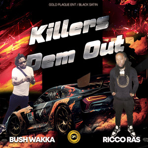 Killers Dem Out (Explicit)