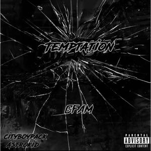 Temptaion (feat. Cityboyboy & Astrokid) (Explicit)