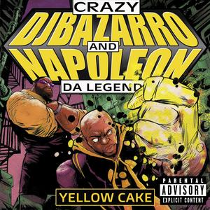 Yellow Cake (Explicit)