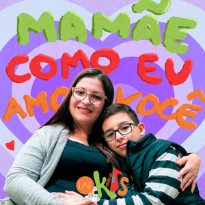 Mamãe Como Eu Amo Você