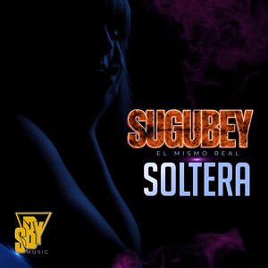 Soltera (Explicit)