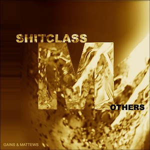 Shitclass Mothers