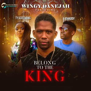Belong to the King(feat. .TY Scott King & T Haddy)