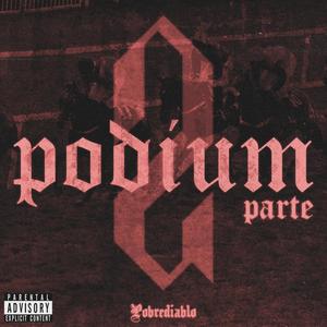 Podium Part. 2 (Explicit)