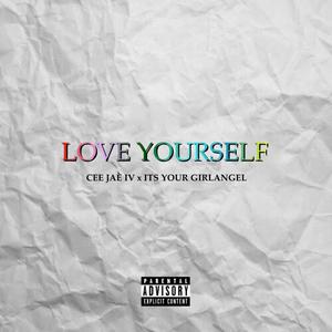 Love Yourself (feat. ItsYourGirlAngel)