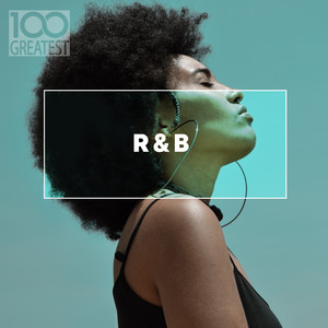 100 Greatest R&B (Explicit)