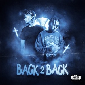 Back 2 Back (Explicit)