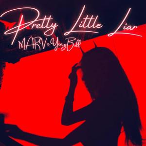 Pretty Little Liar (feat. MARV) [Explicit]