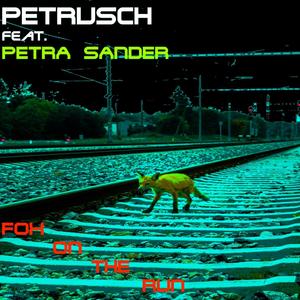 FOX ON THE RUN (feat. Petra Sander) [Explicit]