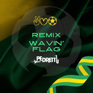 Wavin' Flag (Remix)