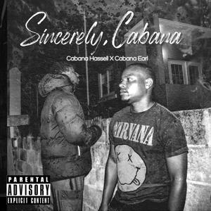 Sincerely, Cabana (Explicit)