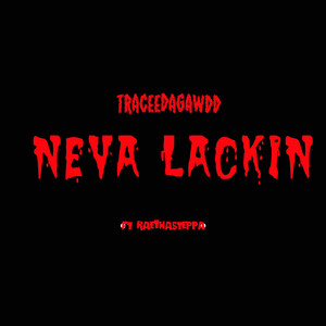 Neva Lackin (Explicit)