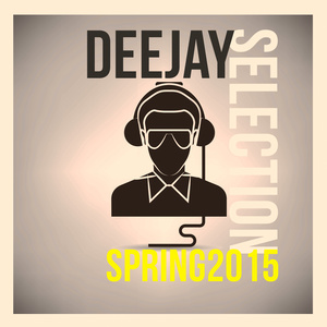 DEEJAY SELECTION SPRING 2015