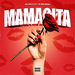 Mamacita (feat. Lg Malique) [Explicit]