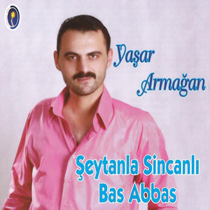 Şeytanla Sincanlı / Bas Abbas