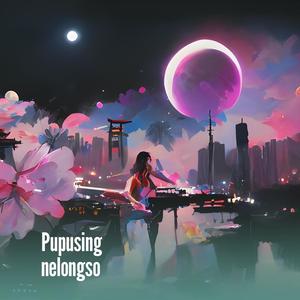 Pupusing nelongso (Remastered 2025)