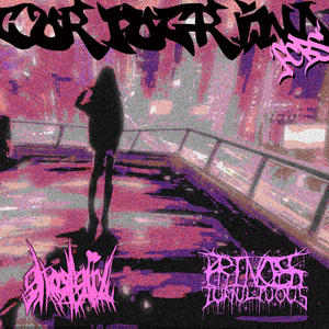 corpogrind (feat. Princess Tumultuous) (Explicit)