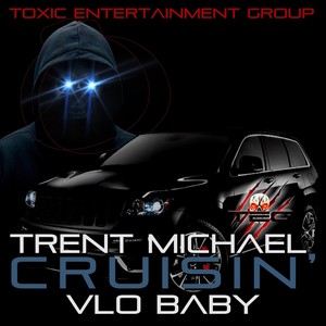 Cruisin’ (feat. Vlo Baby) (Explicit)