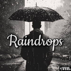 Raindrops (Explicit)