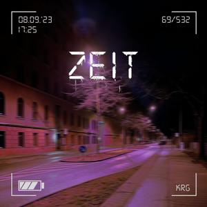 Zeit (feat. Kn!feFl!p & AAcidGreen) [Explicit]