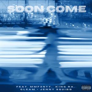 Soon Come (Explicit)